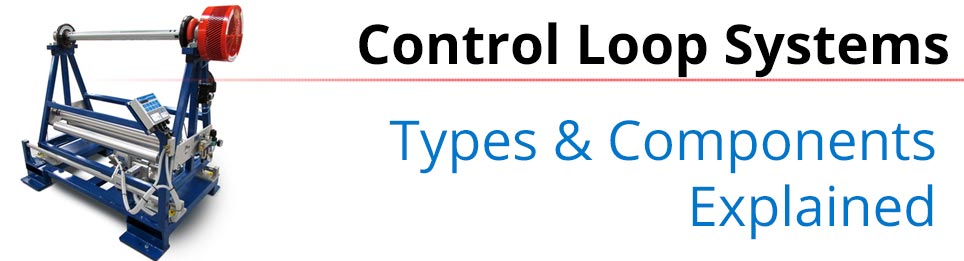 Control Loop Systems Explained